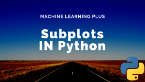 Matplotlib - Introduction to Python Plots with Examples | ML+