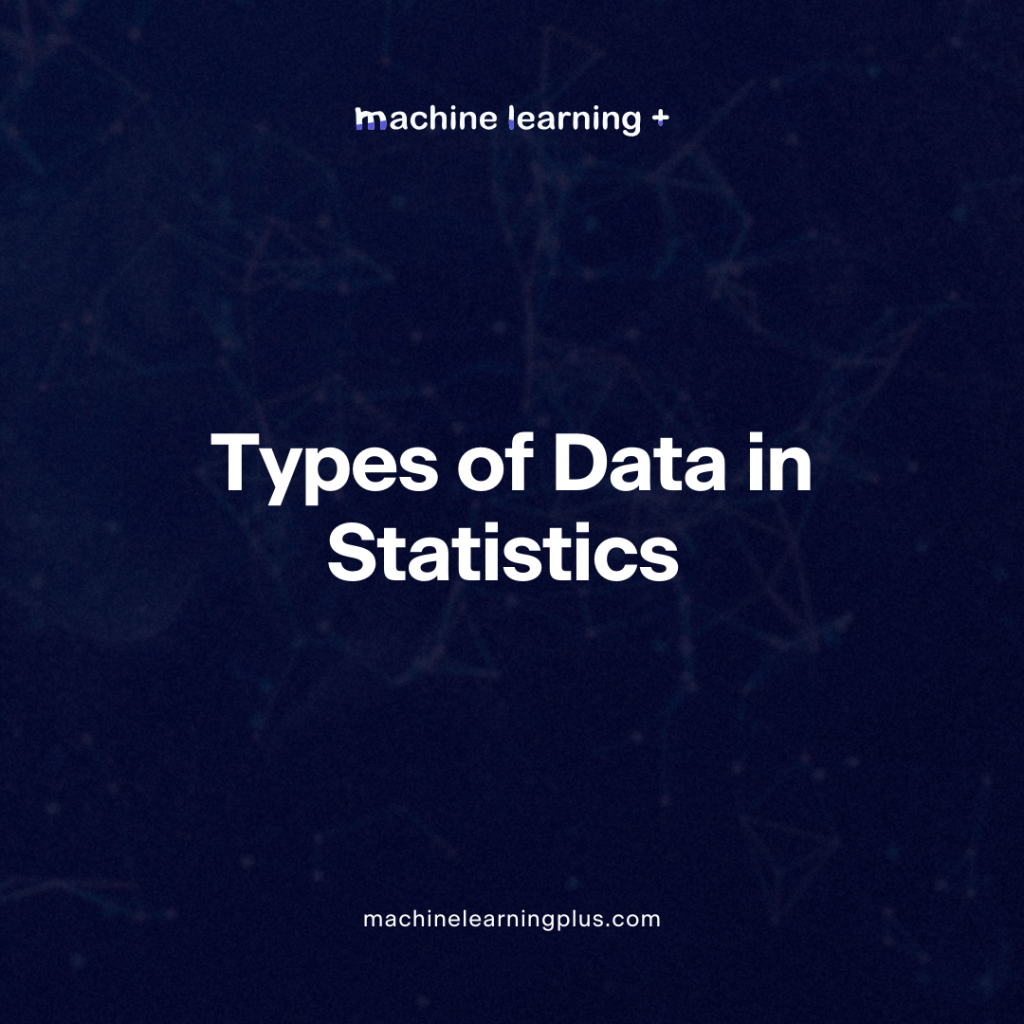 Types of Data in Statistics